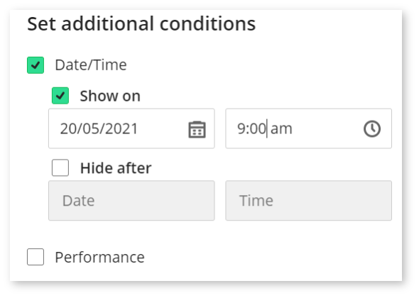 Image shows a screenshot of setting the Date/Time condition. Second step - 'Show on' box ticked and date and time specified..