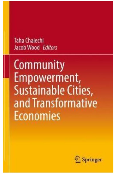 Community Empowerment, Sustainable Cities, and Transformative Economies.