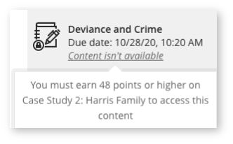 Image shows a screenshot of what it looks like if you show the item that is unavailable until a specified grade has been achieved.