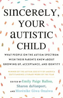 Sincerely, Your Autistic Child Cover