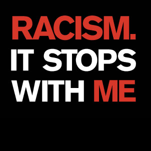 Racism Stops with Me
