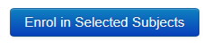 Screenshot showing Enrol in Selected Subjects button.